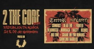 O 2TheCore Fest acontece este mês e conta com Terror, Integrity